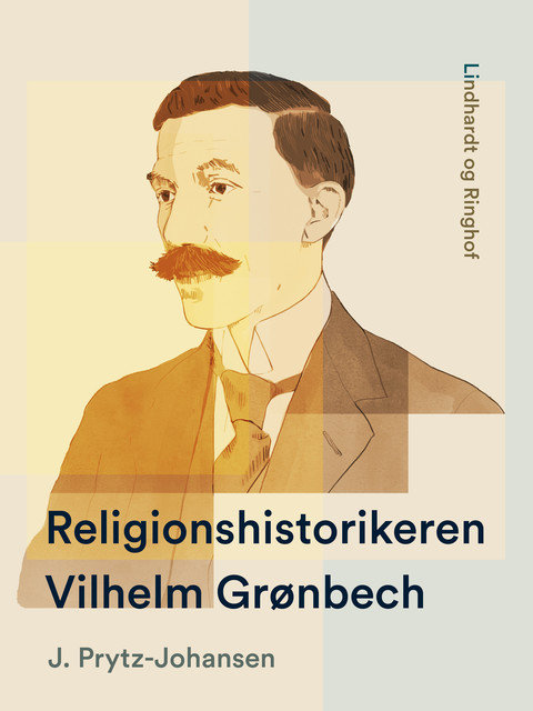Religionshistorikeren Vilhelm Grønbech, J. Prytz-Johansen