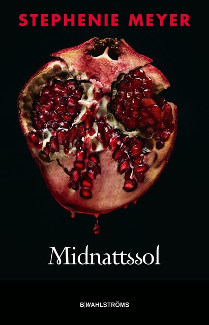 Midnattssol, Stephenie Meyer