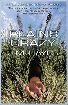Plains Crazy, J.M. Hayes