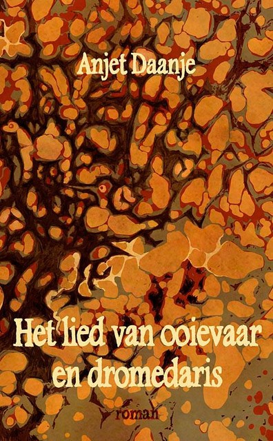 Het lied van ooievaar en dromedaris, Anjet Daanje