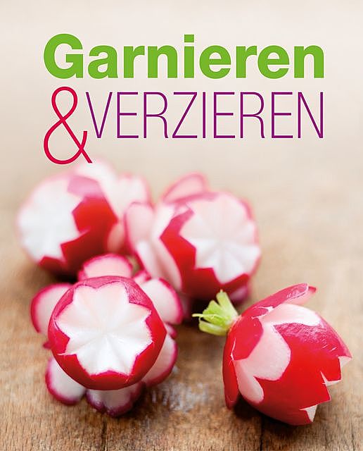 Garnieren & Verzieren, Göbel Verlag, Naumann, amp