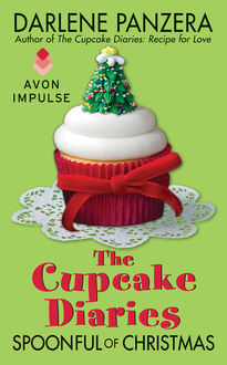 The Cupcake Diaries: Spoonful of Christmas, Darlene Panzera