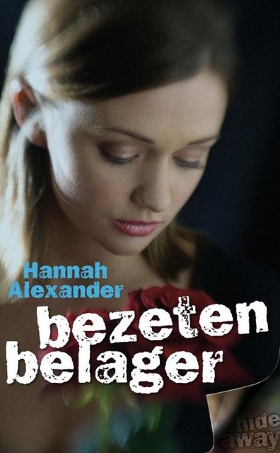 Bezeten belager, Hannah Alexander