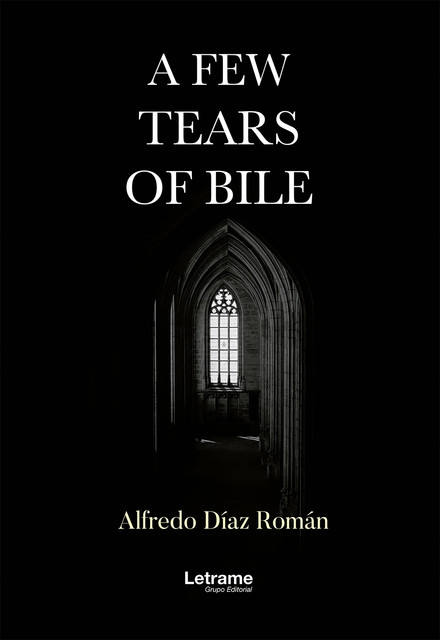 A few tears of bile, Alfredo Díaz Román