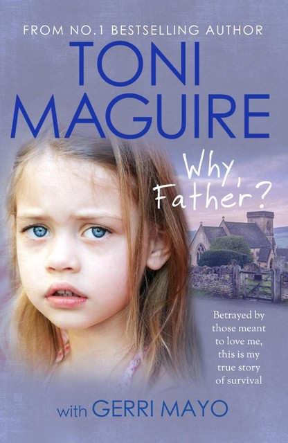 Why, Father, Toni Maguire, Gerri Mayo