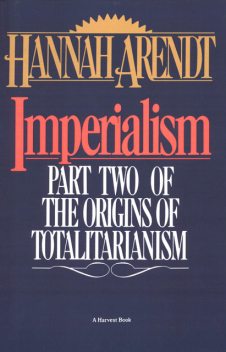 Imperialism, Hannah Arendt