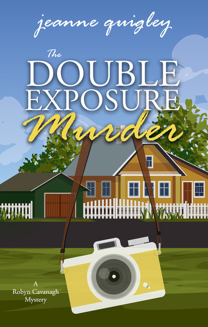The Double Exposure Murder, Jeanne Quigley
