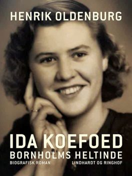 Ida Koefoed – Bornholms heltinde, Henrik Oldenburg