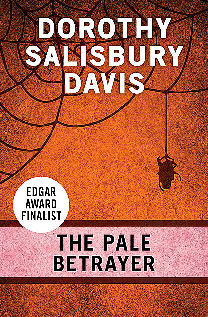 The Pale Betrayer, Dorothy Salisbury Davis