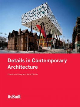 Details in Contemporary Architecture, Christine Killory, Rene? Davids