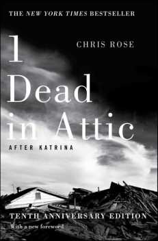 1 Dead in Attic, Chris Rose