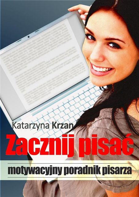 Zacznij pisać, Katarzyna Krzan