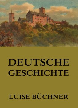 Deutsche Geschichte, Luise Büchner