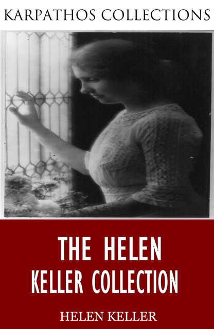 The Helen Keller Collection, Helen Keller