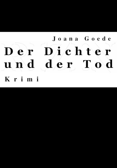 Der Dichter und der Tod, Joana Goede