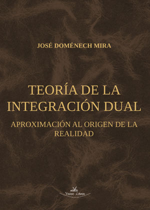 Teoría de la integración dual, José Doménech Mira