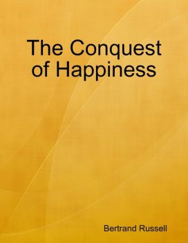The Conquest of Happiness, Bertrand Russell
