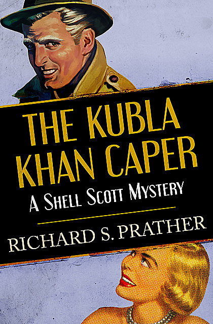 The Kubla Khan Caper, Richard S Prather