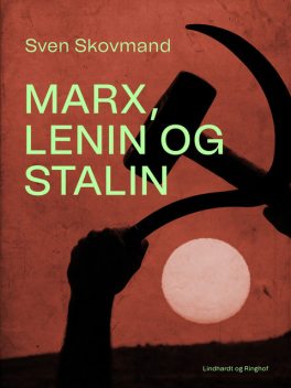 Marx, Lenin og Stalin, Sven Skovmand