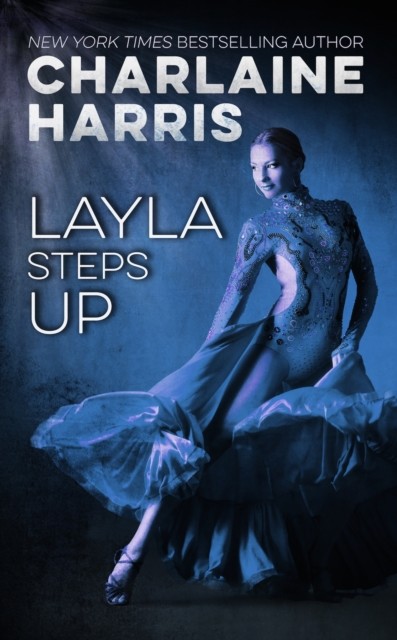 Layla Steps Up, Charlaine Harris
