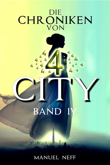 Die Chroniken von 4 City – Band 4, Manuel Neff