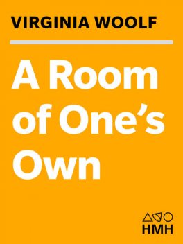 A Room of One's Own (Annotated), Virginia Woolf