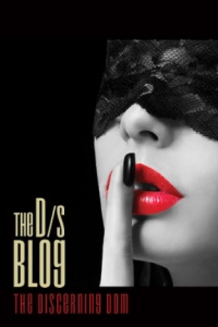 The D/s Blog, The Discerning Dom