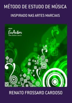 Método De Estudo De Música, Renato Cardoso