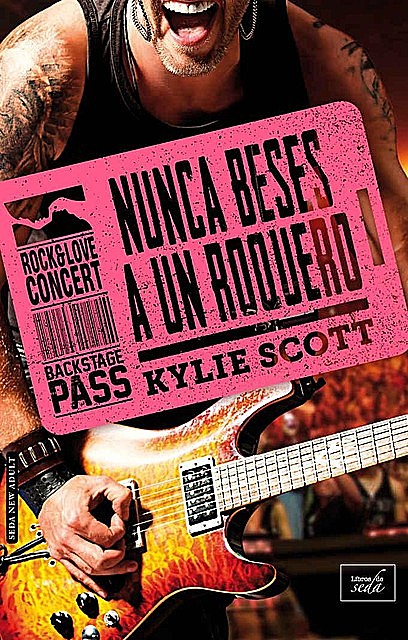 NUNCA BESES A UN ROQUERO (Stage Dive-4) (Spanish Edition), Kylie Scott