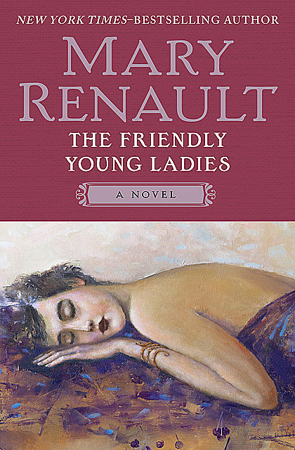 The Friendly Young Ladies, Mary Renault