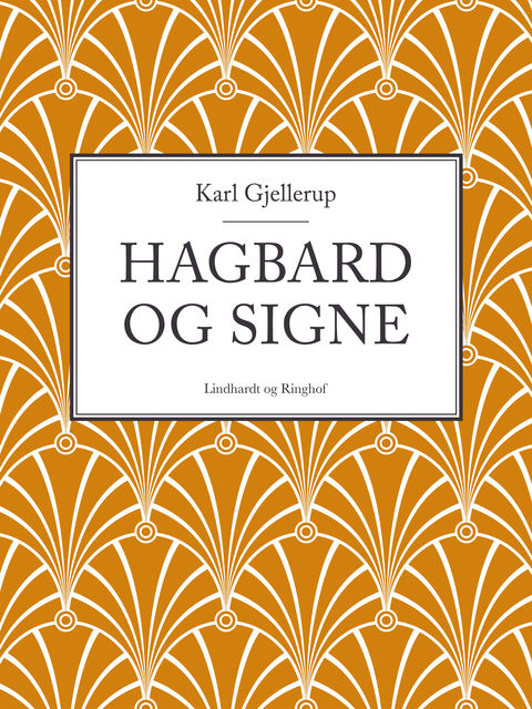 Hagbard og Signe, Karl Gjellerup