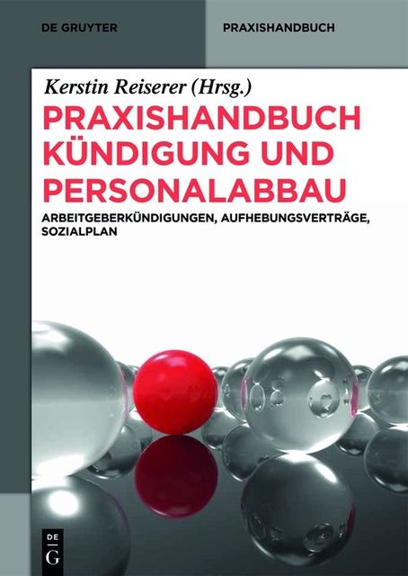 Praxishandbuch Kündigung und Personalabbau, Kerstin Reiserer