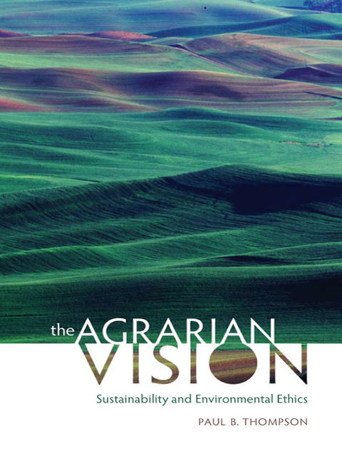 The Agrarian Vision, Paul Thompson