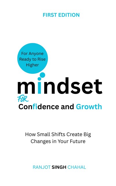 Mindset for Confidence and Growth, Chahal Ranjot Singh