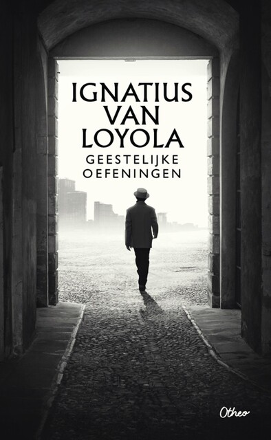 Geestelijke oefeningen, Ignatius Van Loyola