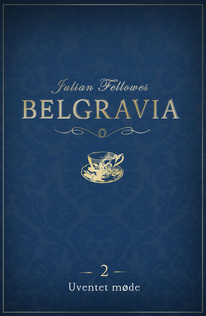Belgravia 2 – Uventet møde, Julian Fellowes