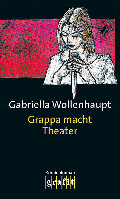 Grappa macht Theater, Gabriella Wollenhaupt