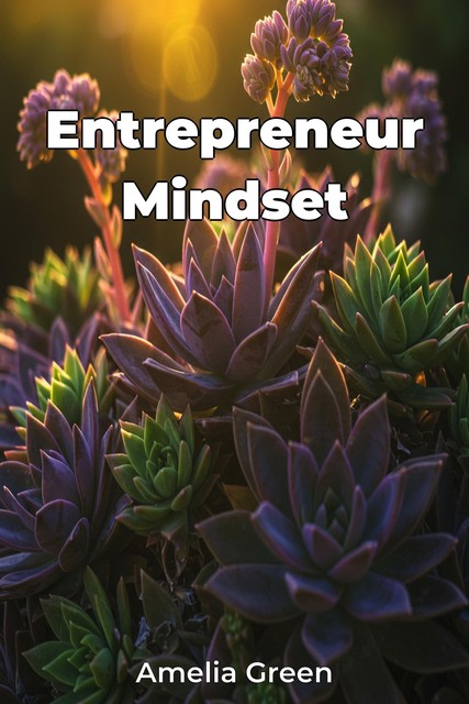 Entrepreneur Mindset, Amelia Green