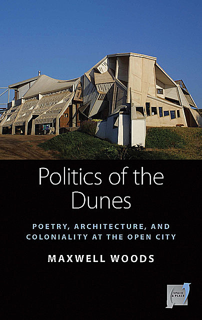 Politics of the Dunes, Maxwell Woods