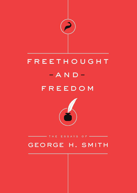 Freethought and Freedom, George Smith