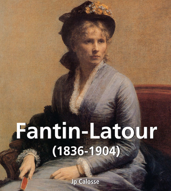 Fantin-Latour (1836–1904), Jp Calosse