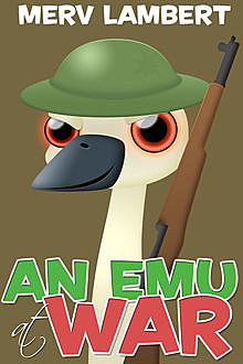 Emu at War, Merv Lambert