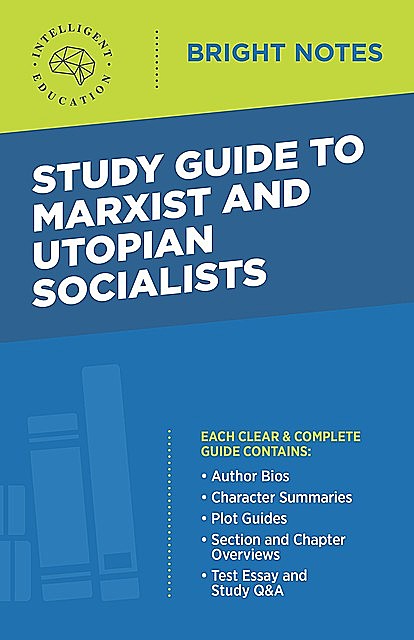 Study Guide to Marxist and Utopian Socialists, Intelligent Education