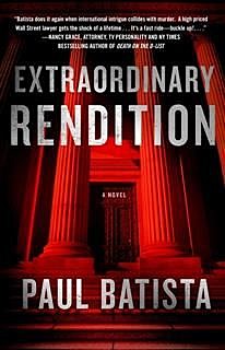 Extraordinary Rendition, Paul Batista
