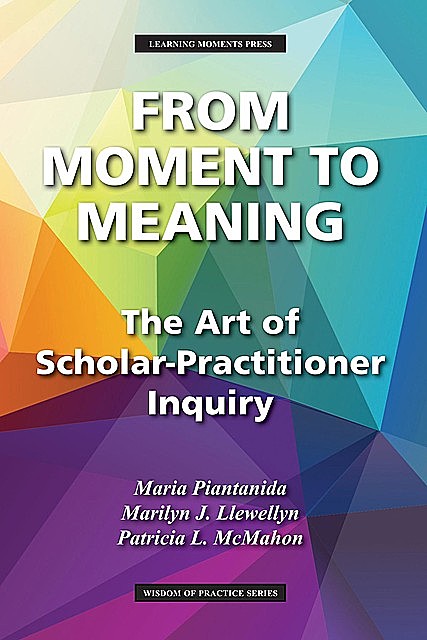 From Moment to Meaning, Marilyn Llewellyn, Maria Piantanida, Patricia L McMahon