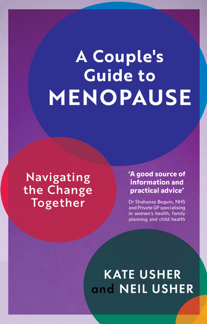 A Couple's Guide to Menopause, Neil Usher, Kate Usher