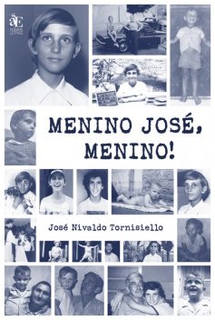 Menino José, menino, José Nivaldo Tornisiello