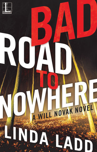 Bad Road to Nowhere, Linda Ladd