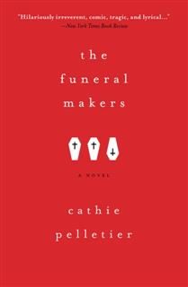 Funeral Makers, Cathie Pelletier