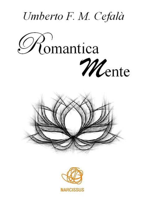 Romantica Mente, Umberto F.M.Cefalà
